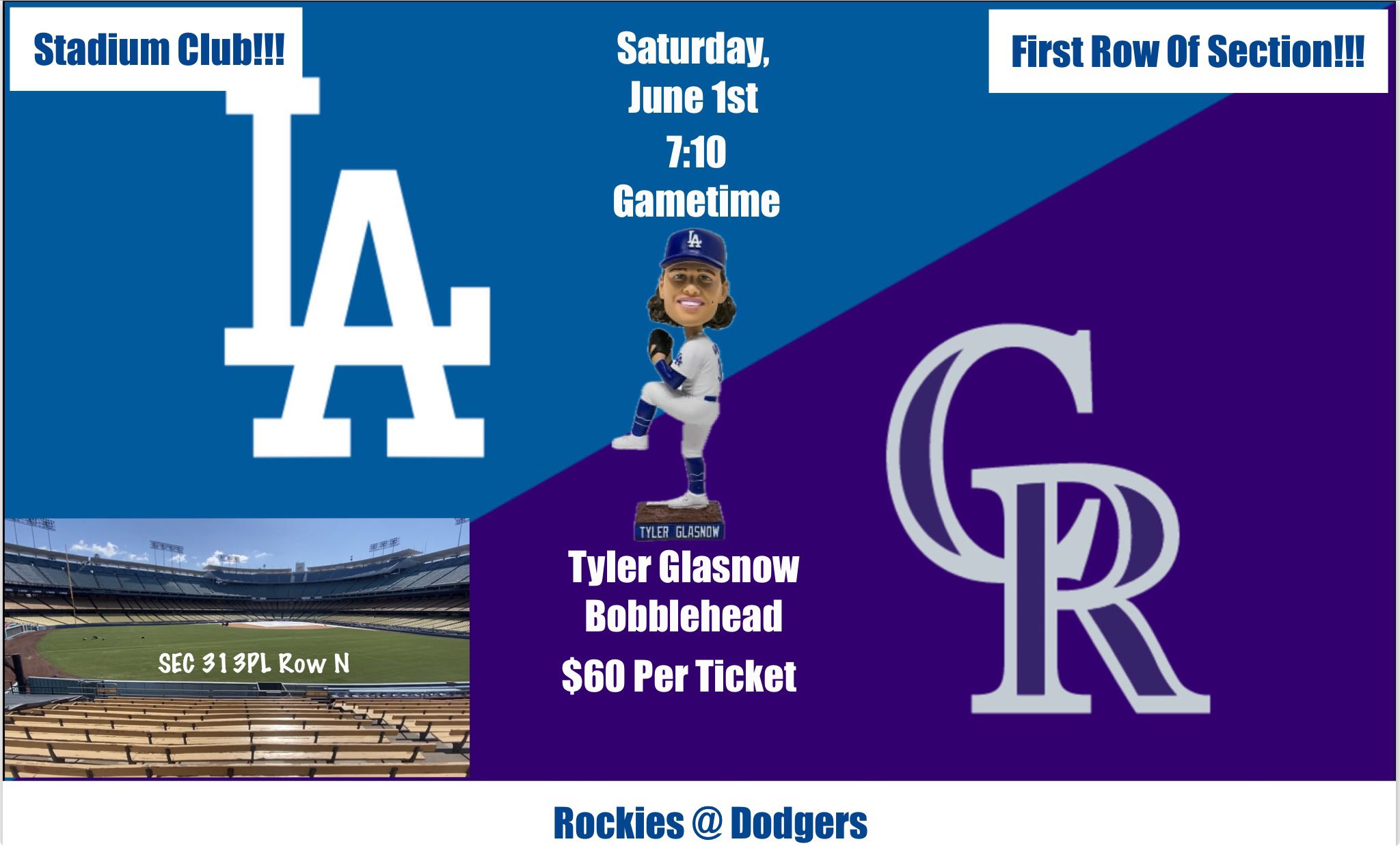 6/1 - Dodgers Vs Rockies @ Dodger Stadium (Tyler Glasnow Bobblehead Night)
