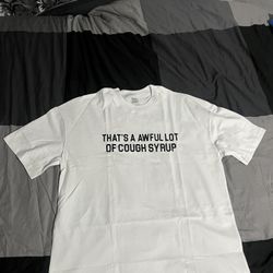 Awful Lot Of Cough Syrup