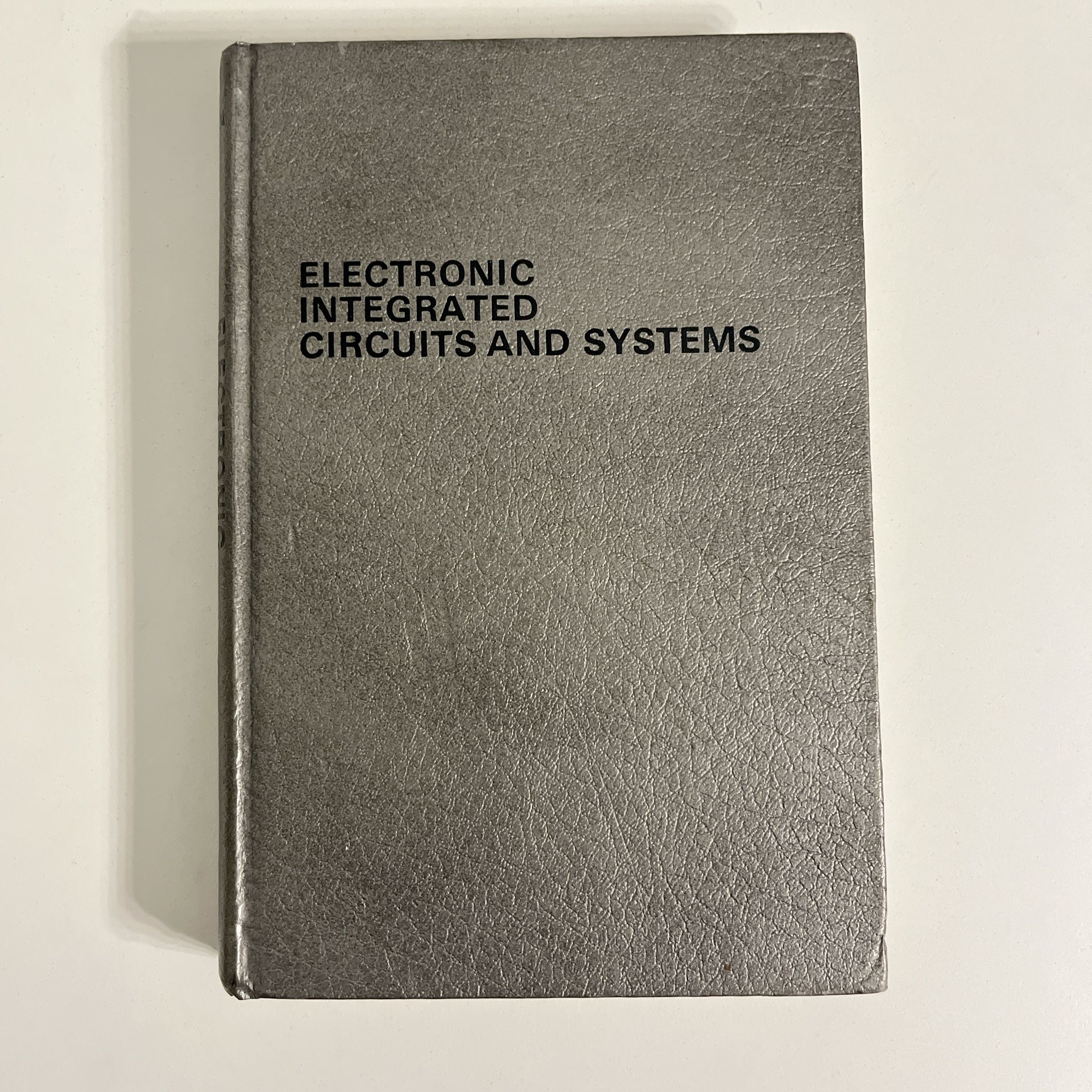 ELECTRONIC INTEGRATEDCIRCUITS AND SYSTEMS By Franklin C. Fitchen
