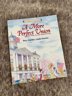 A More Perfect Union Constitution Kids History Book