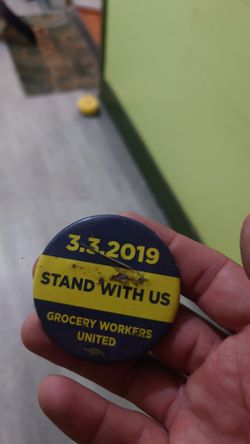 Grocery Workers United Pin March 3rd 2019