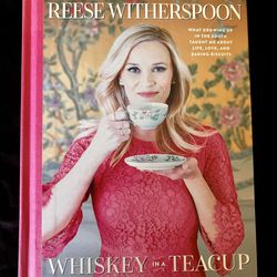 Reese Witherspoon Whiskey in a Teacup Cookbook