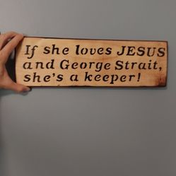 Jesus and George Straight - Custom Wooden Sign