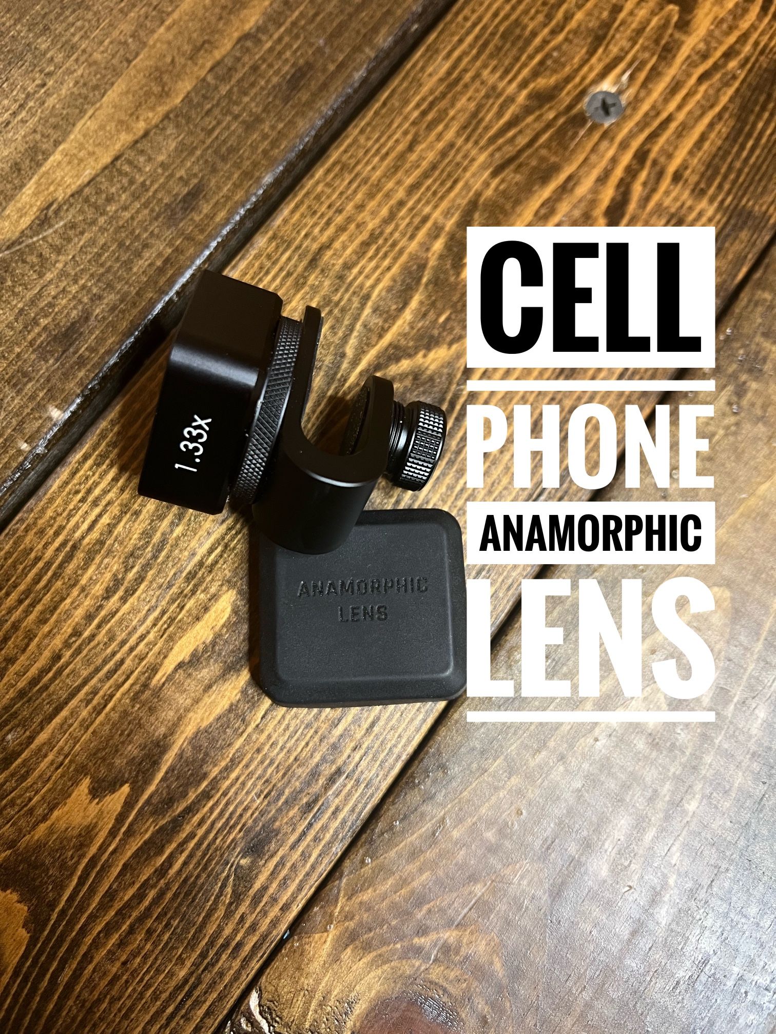 Cell Phone iPhone Android Anamorphic Lens Photography