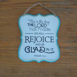 Psalm 118:24 This Is The Day Metal Sign
