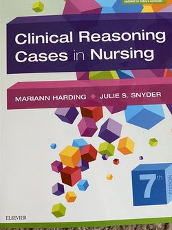 Clinical Reasoning Cases In Nursing- Mariann Harding, Julie S. Snyder