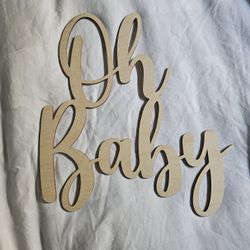 Oh Baby Wood Sign