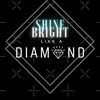 ✨ 💎 SHINE BRIGHT 💎✨