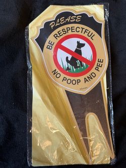 * Please be respectful no poop sign ( A2 GREEN)