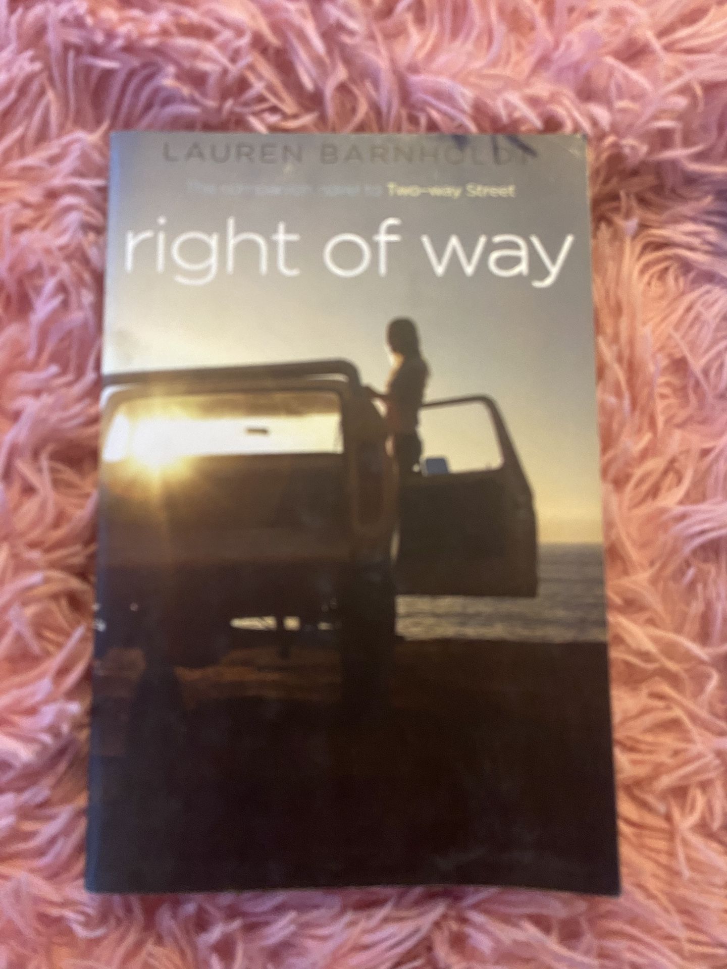 Companion Novels “Right Of Way” By Lauren Barnholdt And “Two*Way Street”By Lauren Barnholdt