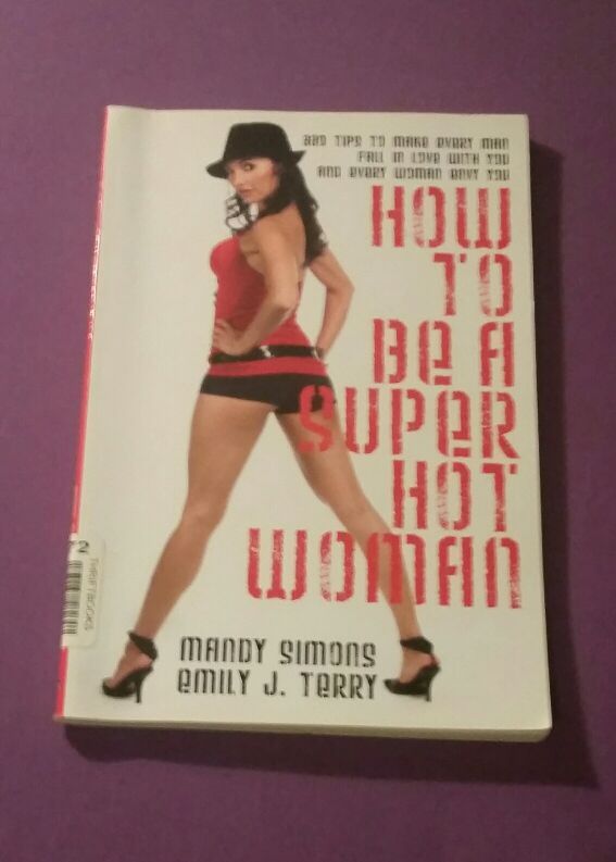 How To Be A Super Hot Woman Book