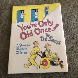 You’re Only Old Once! By Dr. Seuss book
