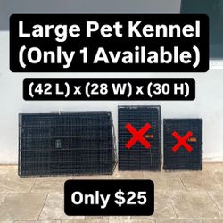 Large Pet Kennel (Only 1 Available) Pickup Today Available 