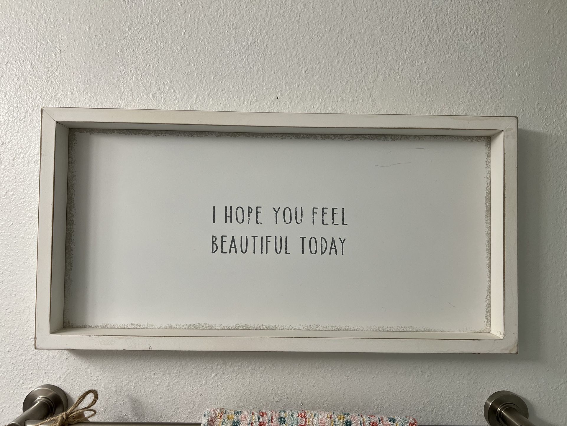 Wall Decorative Print “I Hope You Feel Beautiful Today”