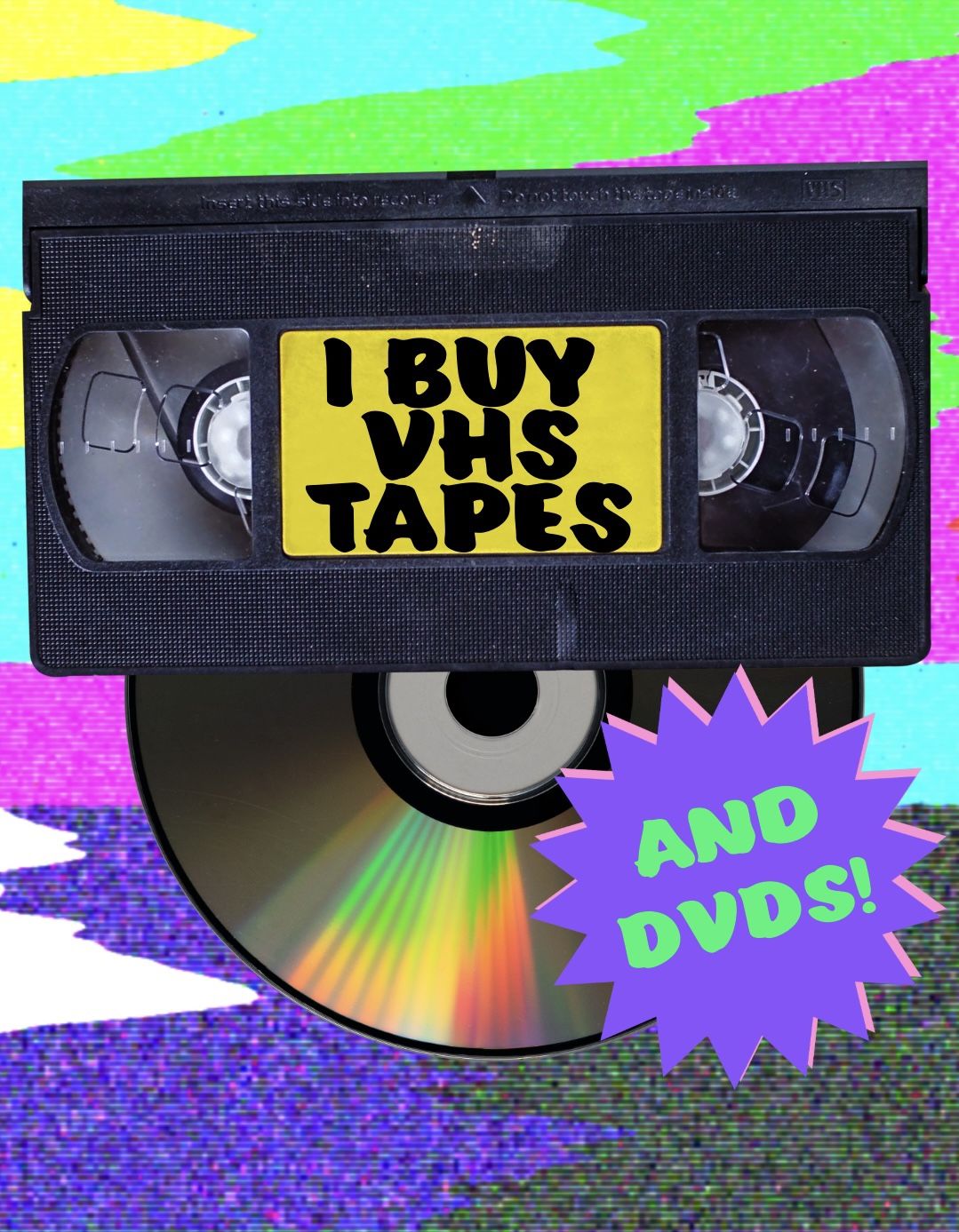 I Buy VHS Tapes and DVDs!!!