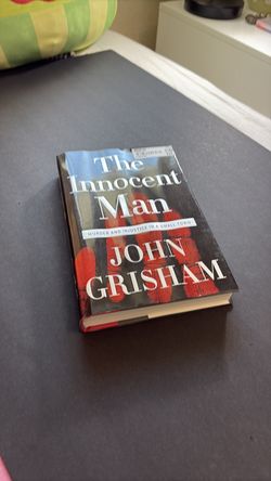 The Innocent  Man  by John Grisham . Hard cover , used good condition .