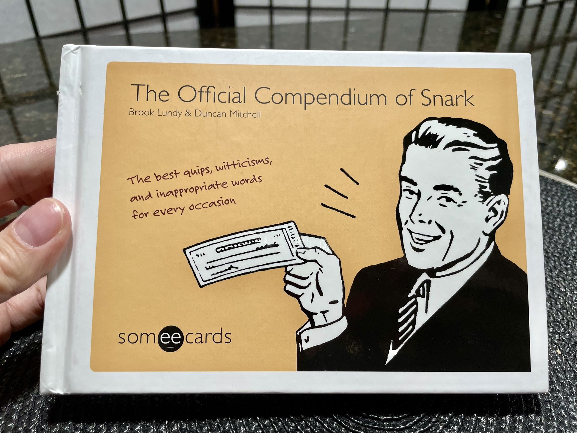 Some ecards Official Compendium of Snark - Hardcover book by Brook Lundy & Duncan Mitchell