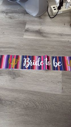 Bride to be sash $5