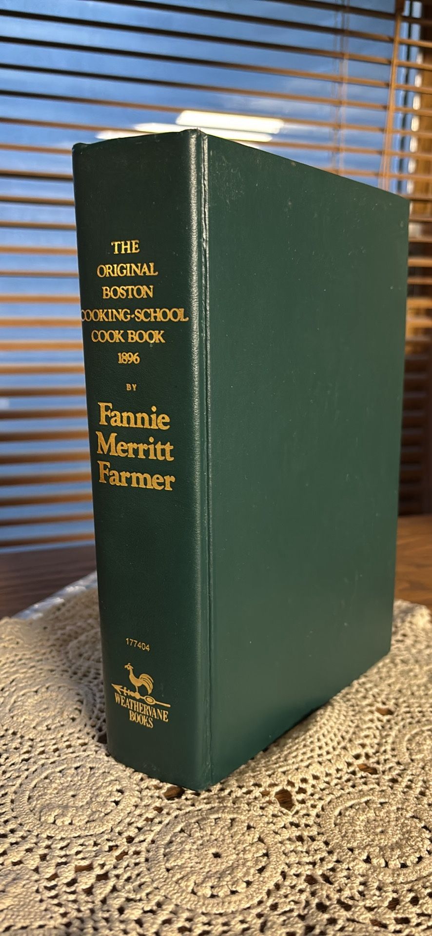 The Original Boston Cooking School Cookbook  1896  By:  Fannie Merritt Farmer  Weatherv