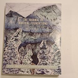 The Journal of Biblical Foundations of Faith and Learning