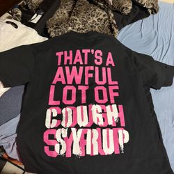 Awful Lot Of Cough Syrup