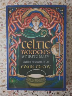 Celtic Women's Spirituality by Edain McCoy