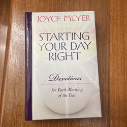 oyce Meyer Starting Your Day Right: Devotions for Each Morning of the Year