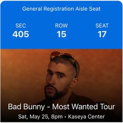 Bad Bunny Tickets ( 4 Seats ) **$325 Each ***