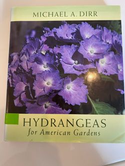 Hydrangeas for American Gardens 2004 Hardcover