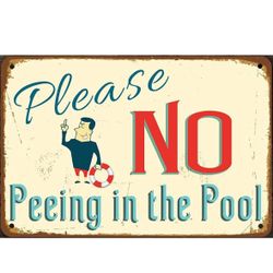 Vintage “No Peeing in the Pool” Metal Sign 🏊‍♂️🚫