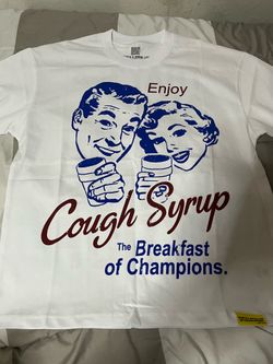 Awful lotta cough syrup