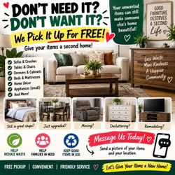 DON’T NEED IT? DON’T WANT IT? WE PICK IT UP FREE! 🚚♻️