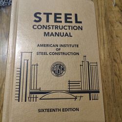 AISC steel Construction Manual - 16th Edition, Brand New