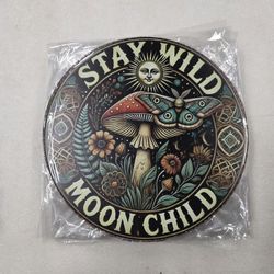 Stay Wild Moon Child Mushroom Metal Sign 