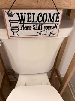 “Welcome, Please Seat Yourself” Bathroom Sign