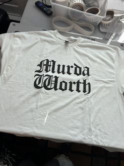 Murda Worth Shirt