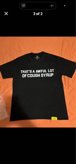 Cough syrup shirt
