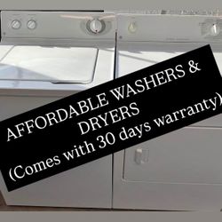 WASHER & DRYERS $150 & UP A PIECE!! COMES WITH 90 DAYS WARRANTY!