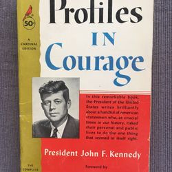 Profiles In Courage President John F. Kennedy's classic 1963 paperback, the complete book 233 pages very good condition.