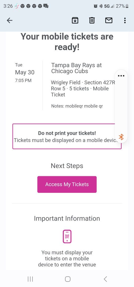 7:05 PMTampa Bay Rays at Chicago CubsWrigley Field · Section 427R · Row 5 · 5 tickets · Mobile Ticket