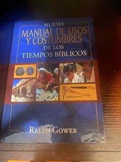Ralph Gower Nuevo manual de usos y costumbres de los tiempo bíblicos: Tapa Dura (Spanish Edition