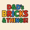 D&D’s Bricks And Things!