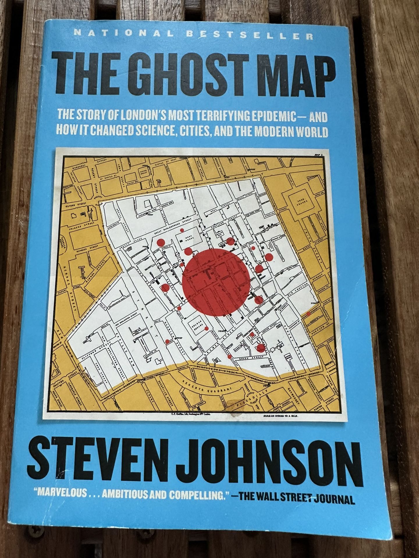 The Ghost Map: The Story of London's Most Terrifying Epidemic - and How it Changed Science, Cities and the Modern World By Steven Johnson