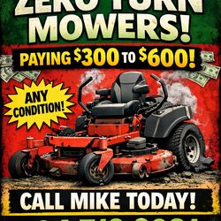 Will buy your broken down mowers three to $600