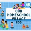 Our Homeschool Village 