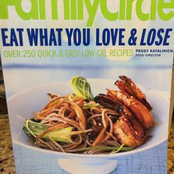 Eat What You Love And Lose Weight Family Kitchen Recipe Cookbook 