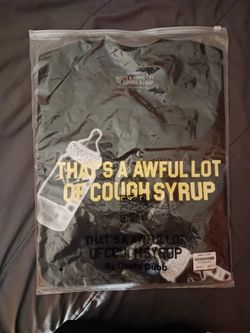 That's A Awful Lot Of Cough Syrup Shirt