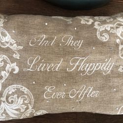 Medium Pillow “And They Lived Happily Ever After”
