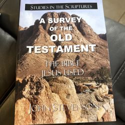 A Survey Of The Old Testament: The Bible Jesus Used by John Stevenson: New