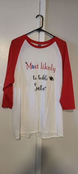 Most Likely to Tackle Santa Christmas Raglan Shirt